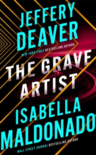 The Grave Artist - Jeffery Deaver, Isabella Maldonado
