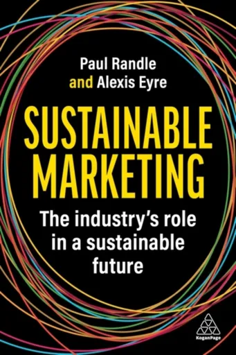 Sustainable Marketing - Alexis Eyre, Paul Randle