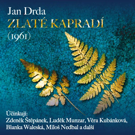 Zlaté kapradí (1961) - Jan Drda - audiokniha