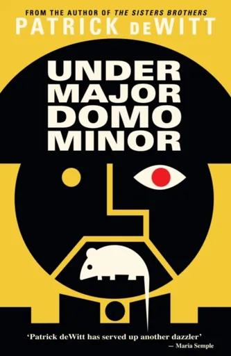 Undermajordomo Minor - Patrick Dewitt