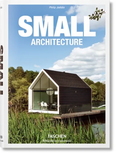 Small Architecture - Philip Jodidio