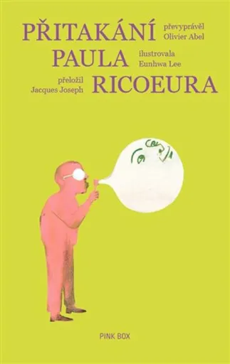 Přitakání Paula Ricoeura - Olivier Abel, Eunhwa Lee