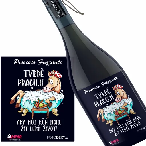 Víno Tvrdě pracuji pro koně (Druh Vína: Prosecco)