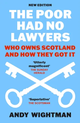 The Poor Had No Lawyers - Andy Wightman