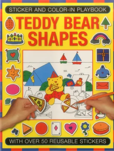 Sticker and Color-in Playbook: Teddy Bear Shapes - Michael Johnstone, Jenny Tulip