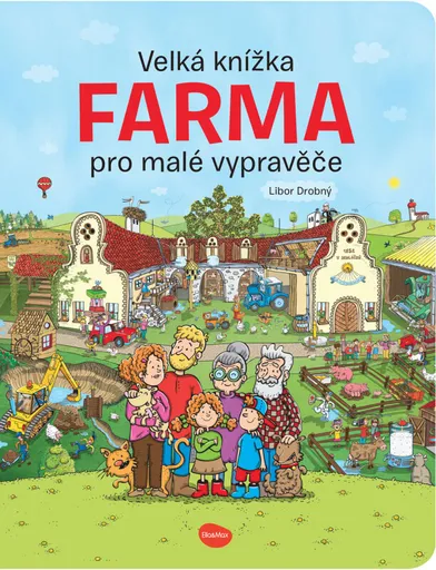 Velká knížka FARMA pro malé vypravěče - Alena Viltová