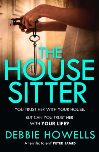 The House Sitter - Debbie Howells