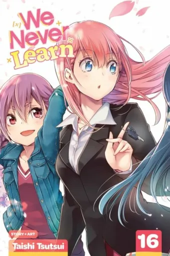 We Never Learn, Vol. 16 - Taishi Tsutsui