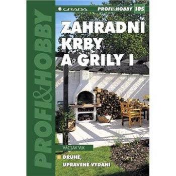 Zahradní krby a grily I (978-80-247-0740-2)