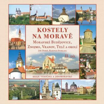 Kostely na Moravě - Radovan Stoklasa, Dobeš Jiří