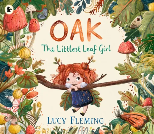 Oak, the Littlest Leaf Girl - Lucy Flemingová