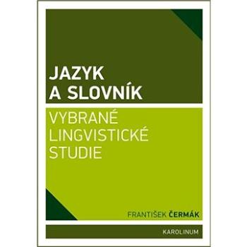 Jazyk a slovník (9788024626727)