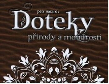 Doteky přírody a moudrosti - Petr Nazarov