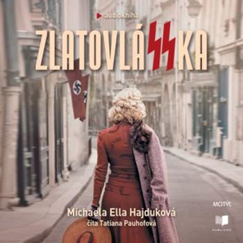 ZlatovláSSka - Michaela Ella Hajduková - audiokniha