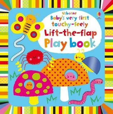 Baby's Very First touchy-feely Lift-the-flap play book - Fiona Wattová