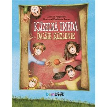 Kúzelná trieda Ďalšie kúzlenie (978-80-8090-084-7)