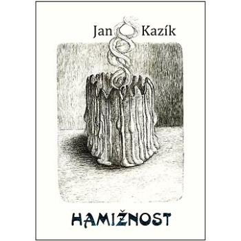 Hamižnost   (978-80-88422-17-4)