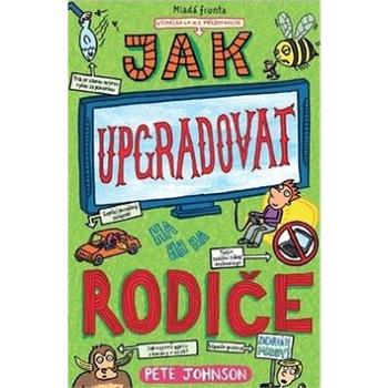 Jak upgradovat rodiče (978-80-204-5436-2)