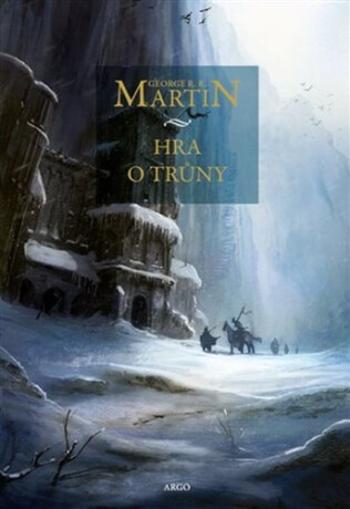 Hra o trůny - George R.R. Martin