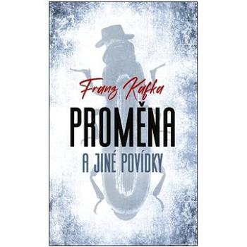 Proměna a jiné povídky (978-80-7546-447-7)