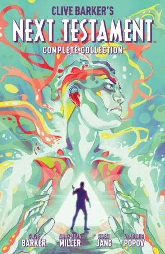 Clive Barker's Next Testament Complete Collection - Clive Barker, Mark Alan Miller