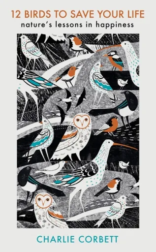 12 Birds to Save Your Life - Charlie Corbett