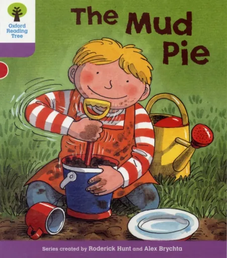 Oxford Reading Tree: Level 1+: More First Sentences C: Mud Pie - Roderick Hunt