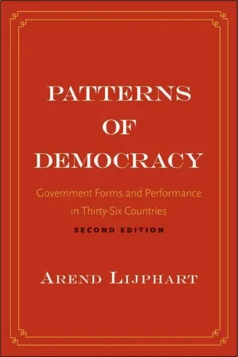 Patterns of Democracy - Arend Lijphart