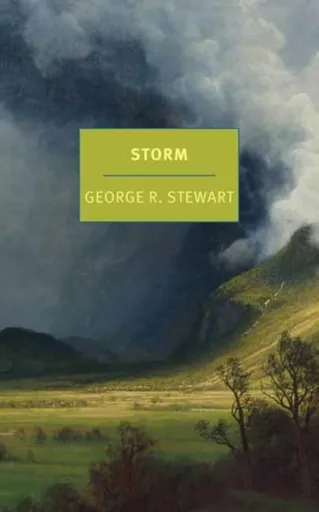 Storm - Nathaniel Rich, George. R. Stewart