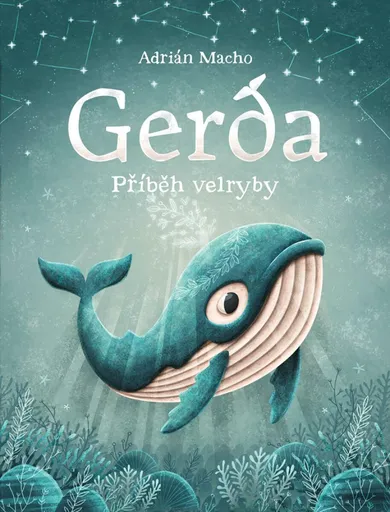 Gerda, příběh velryby - Adrián Macho