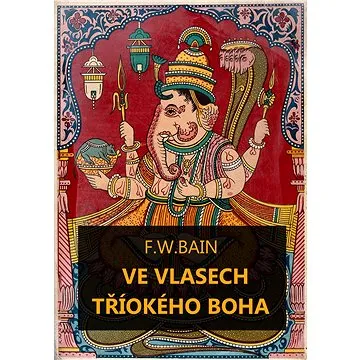 Ve vlasech tříokého boha (999-00-018-1025-2)