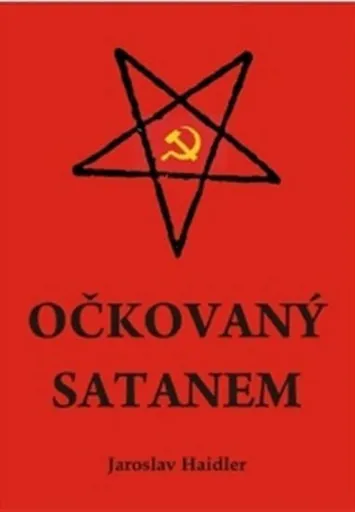 Očkovaný Satanem - Haidler Jaroslav