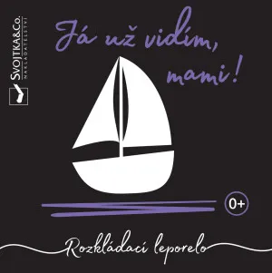 Já už vidím, mami!  Mirka Svojtková - Mirka Svojtková