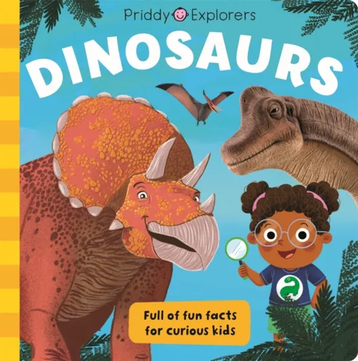 Dinosaurs - Roger Priddy, Priddy Books