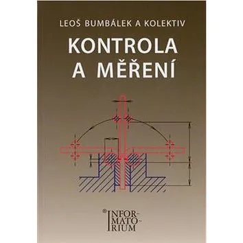 Kontrola a měření: Pro SPŠ strojní (978-80-7333-072-9)