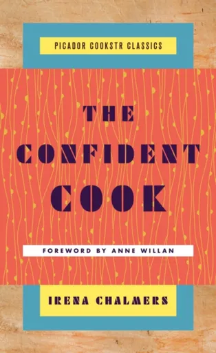 The Confident Cook - Irena Chalmers