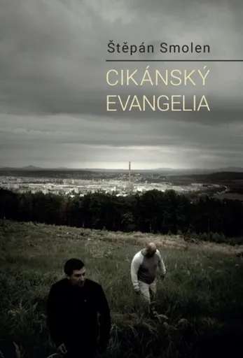 Cikánský evangelia - Štěpán Smolen
