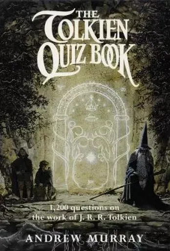 The Tolkien Quiz Book - Murray Andrew