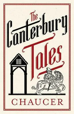 The Canterbury Tales: Fully Annotated Edition - Geoffrey Chaucer