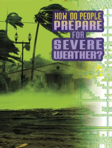How Do People Prepare for Severe Weather? - Nancy Dickmann