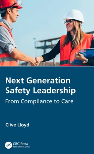 Next Generation Safety Leadership - Lloyd Clive