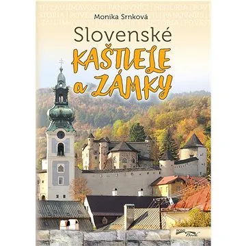Slovenské kaštiele a zámky (978-80-8204-085-5)