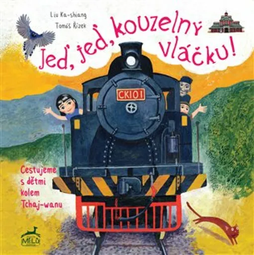 Jeď, jeď, kouzelný vláčku - Liu Ka-shiang