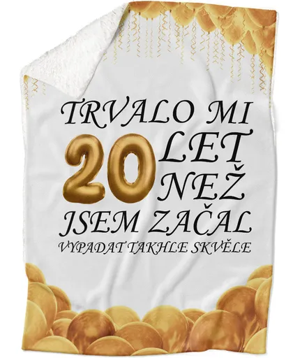 Deka Trvalo mi + věk (věk: 20, Podšití beránkem: ANO)