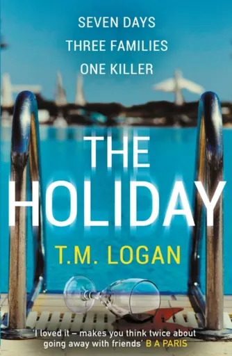 The Holiday - T. M. Logan