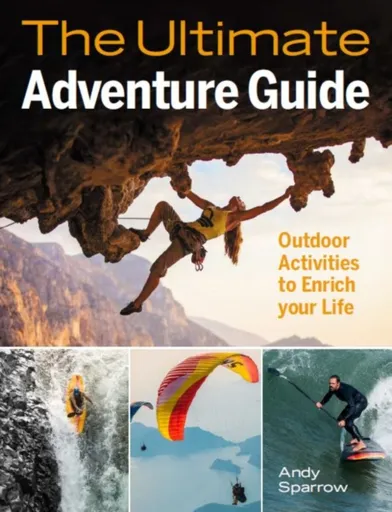 Ultimate Adventure Guide - Andy Sparrow