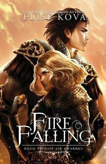 Air Awakens 2: Fire Falling - Elise Kova