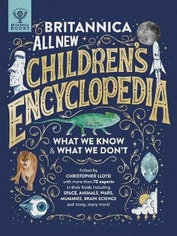 Britannica All New Children´s Encyclopedia: What We Know & What We Don´t - Christopher Lloyd