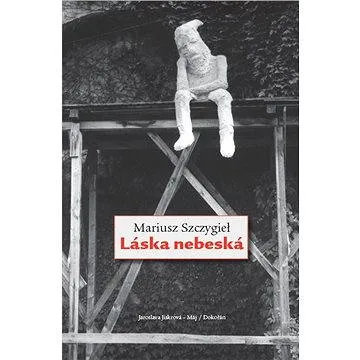 Láska nebeská (978-80-736-3496-4)