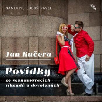 Povídky ze seznamovacích víkendů a dovolených - Jan Kučera - audiokniha